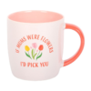 If Mums Were Flowers Tulip Mug